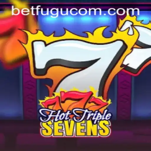 Discover the Thrills of HotTripleSevens: A BetFugu Experience